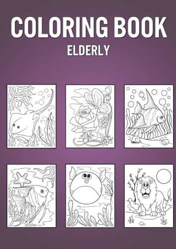 Coloring Book Elderly: Creative Colouring Pages For Kids & Tweens