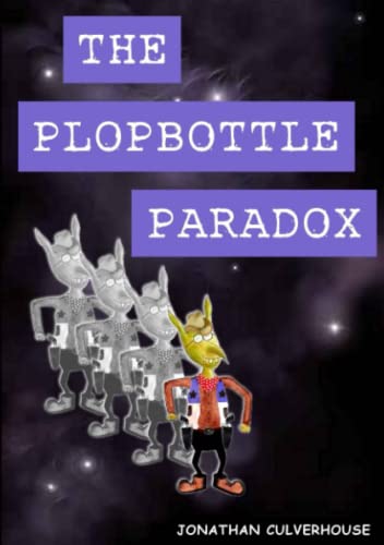 The Plopbottle Paradox: Underkingdom Book Two
