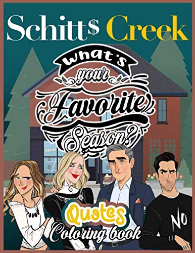 Schitt's Creek Coloring Quotes: Schitt$ Creek Coloring Books For Adults