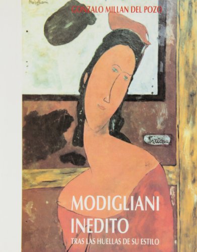 Modigliani Books Modigliani inedito / Modigliani unpublished: Tras la huella de su ...