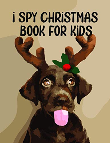 I Spy Christmas Book for Kids: A Fun Games and Coloring Pages for