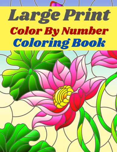 Large Print Color By Number Coloring Book: Large Print Color By Number ...
