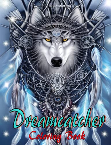 Dreamcatcher Coloring Book: An Adult Coloring Books Featuring Fun and