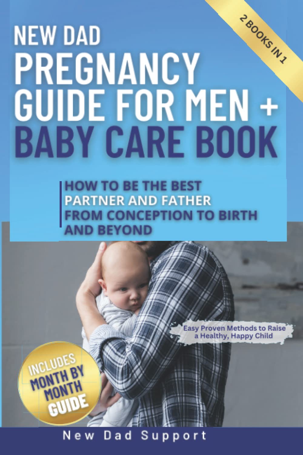 New Dad 2 Books In 1 Pregnancy Guide for Men + Baby Care Book How to
