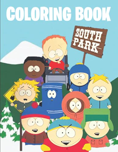 South Park Coloring Book: Great Coloring Book For Kids and Adults, Gift