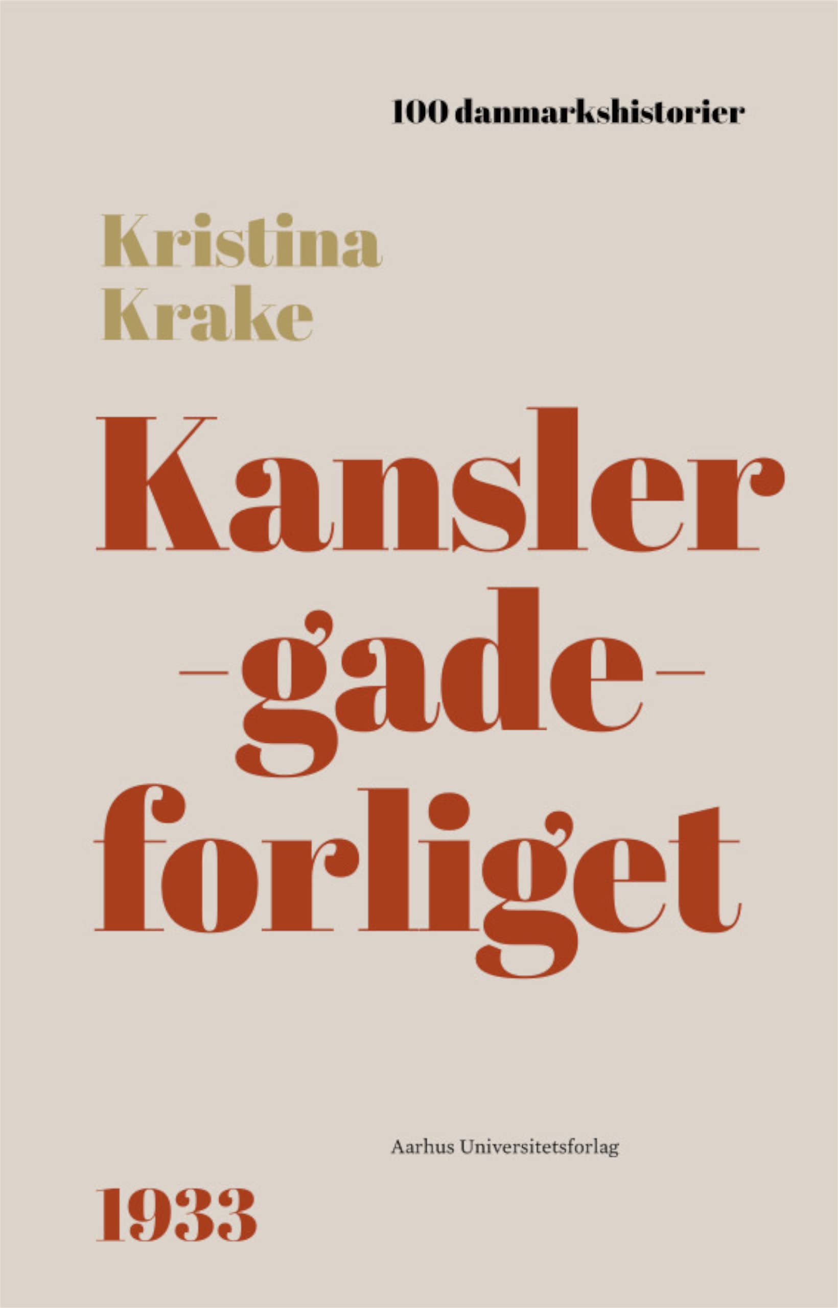 Kanslergadeforliget: 1933 (100 danmarkshistorier Book 66)