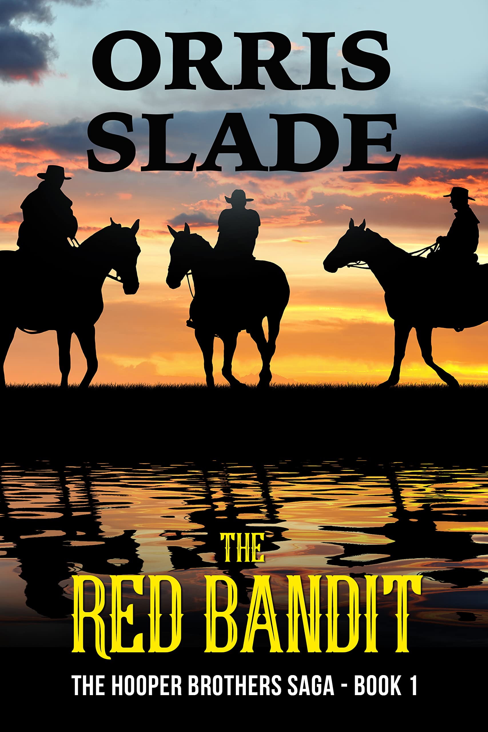 The Red Bandit: The Hooper Brothers Saga - Book 1