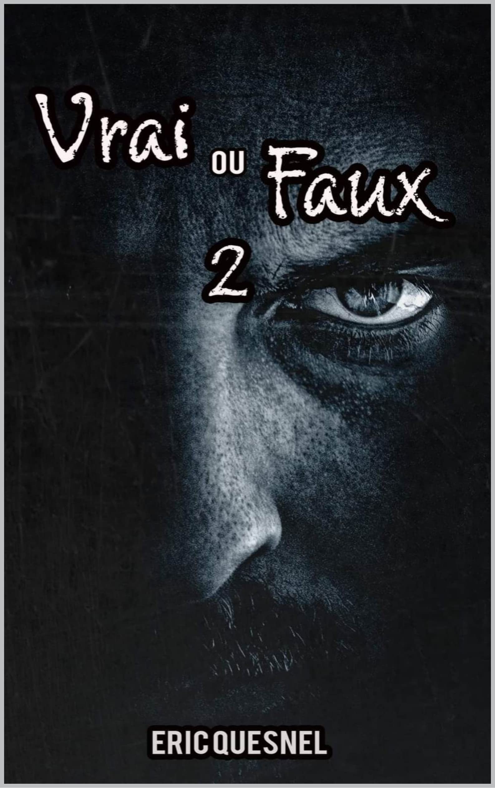 Vrai ou faux 2