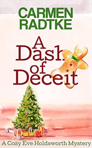 A Dash of Deceit: A cozy Eve Holdsworth mystery Christmas novella