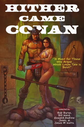 Hither Came Conan: The Best Conan Story Is…