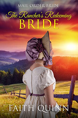 The Rancher's Redeeming Bride