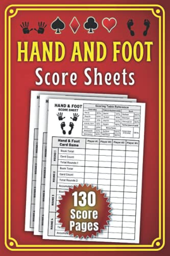Hand and Foot Score Sheets: 130 Hand and Foot Game Sheets | Hand and ...