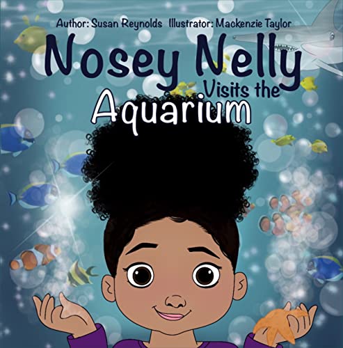 Nosey Nelly: Visits the Aquarium