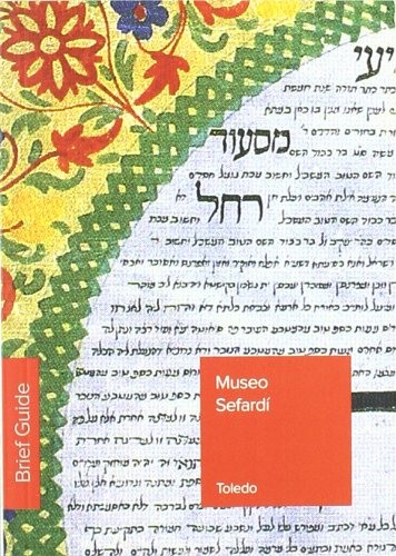 Museo Sefardí. Brief guide by Ana María/Palomero Plaza López Alvarez
