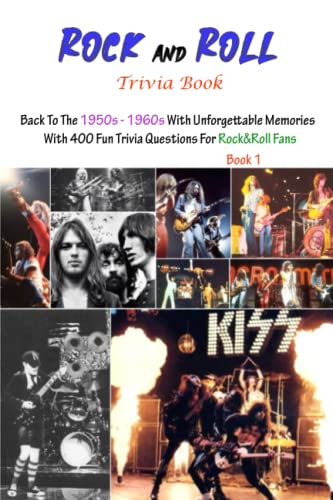 Rock And Roll Trivia Book: Back To The 1950s - 1960s With Unforgettable ...