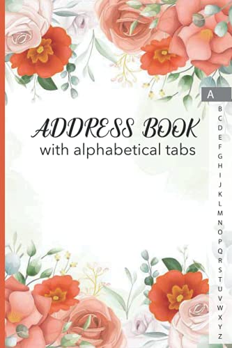 Address Book with Alphabetical Tabs: Premium Floral Address Book for ...