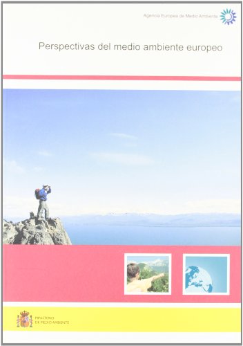 Perspectivas del medio ambiente europeo by España. Dirección General de