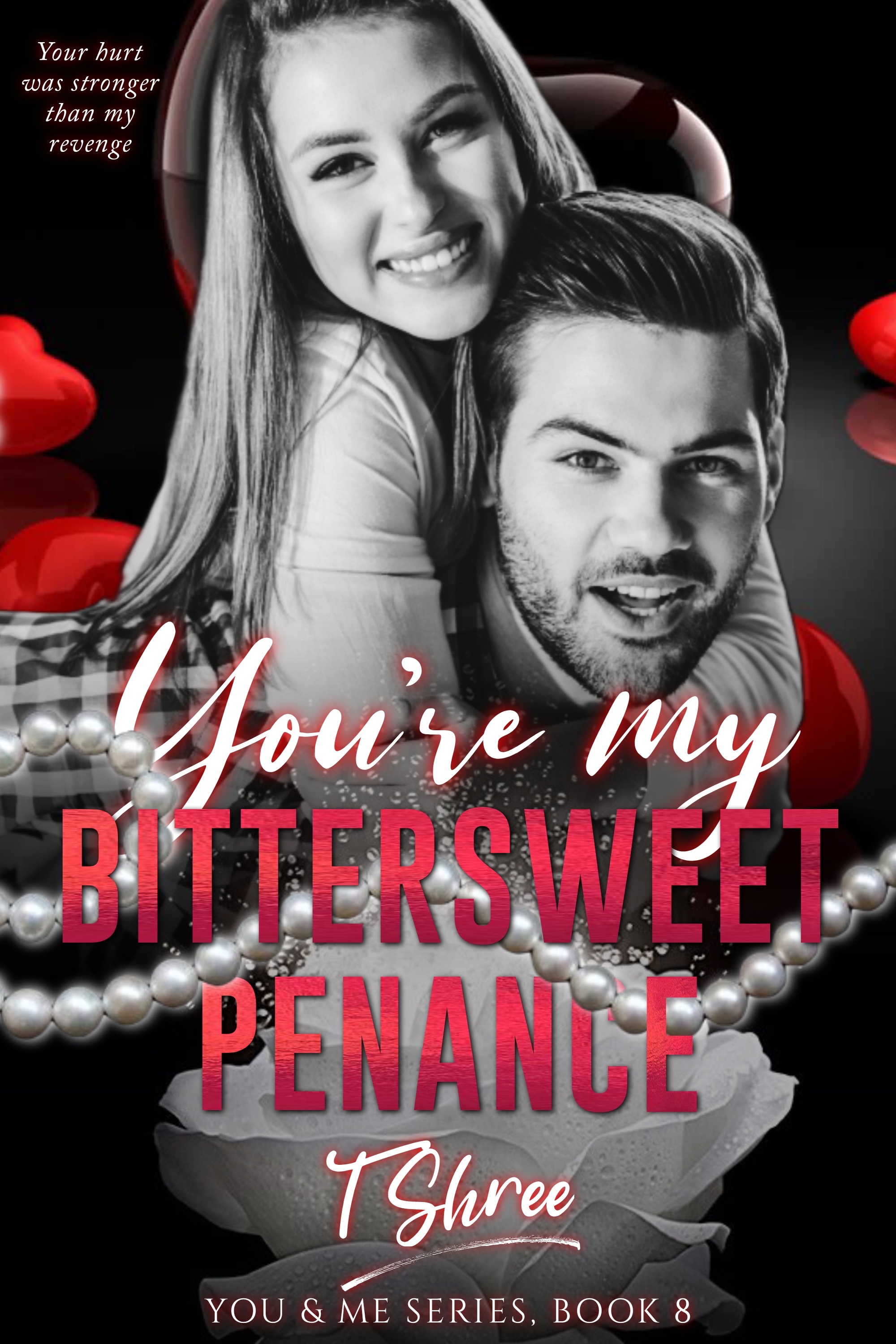 You're My Bittersweet  Penance
