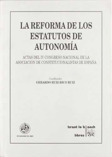 La Reforma de los Estatutos de Autonomía by Gerardo Ruiz-Rico Ruiz ...