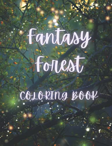 Fantasy Forest Coloring Book by Schwandt | Goodreads