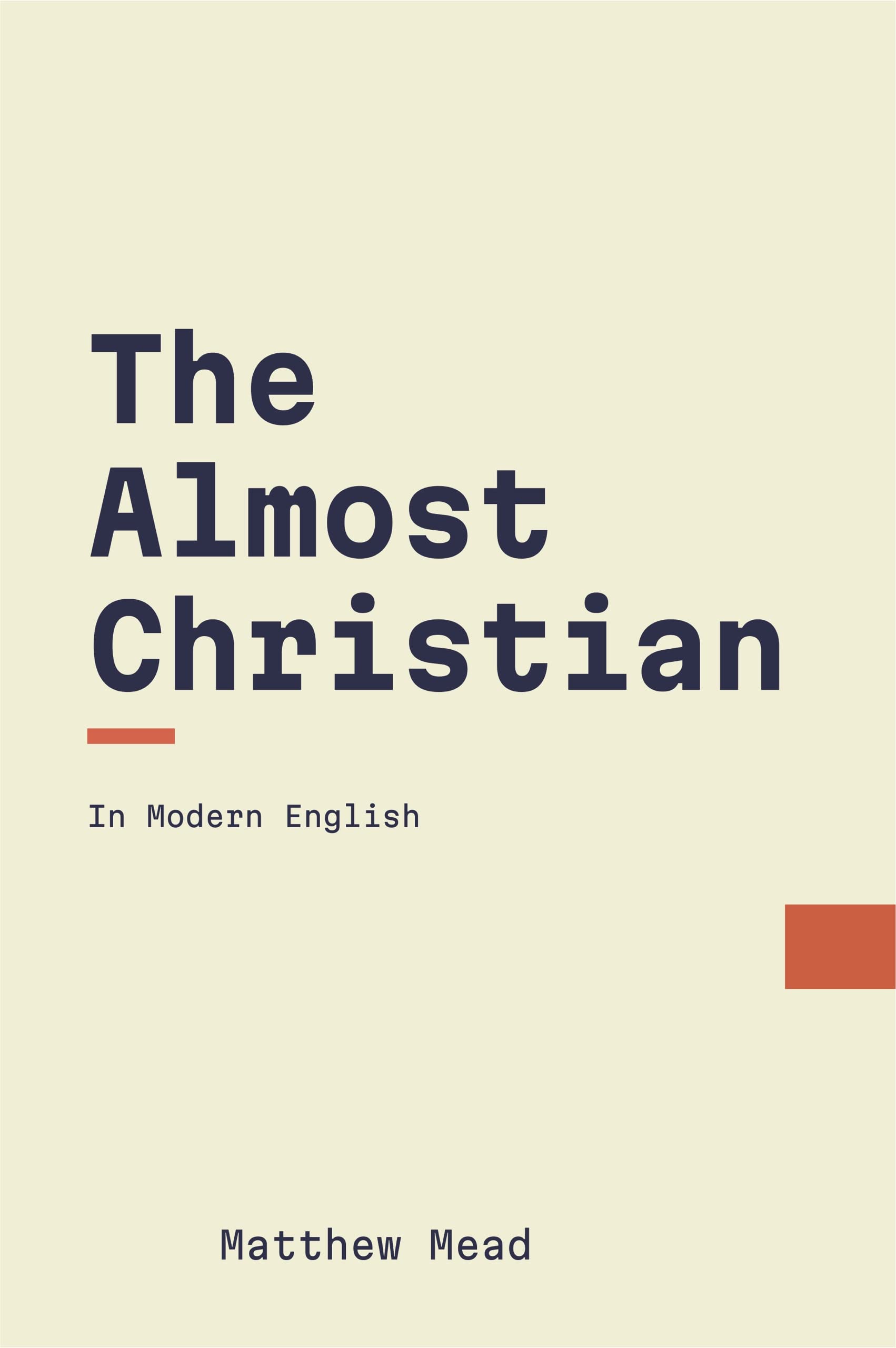 The Almost Christian Discovered