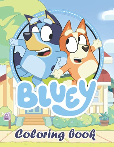 Bluey Coloring Book: Bluey Character Illustrations To Color For ...