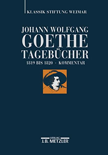 Johann Wolfgang von Goethe: Tagebücher: Historisch-kritische Ausgabe ...