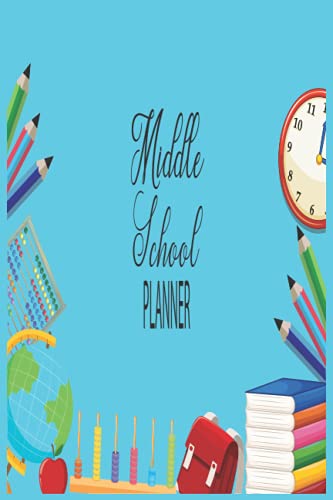 Middle School Planner: Daily Monthly and Weekly School Calendar, Diary ...