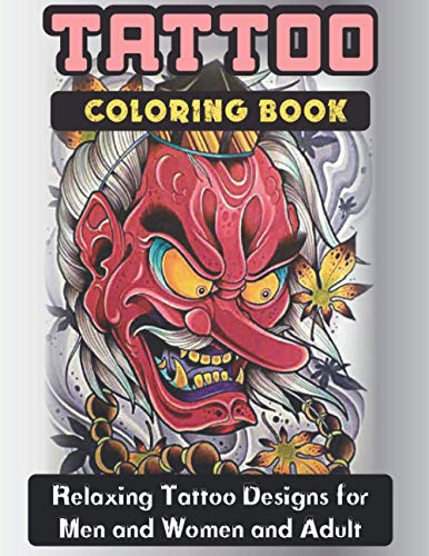 TATTOO COLORING BOOK RELAXING TATTOO DESIGNS FOR MEN AND WOMEN AND ...
