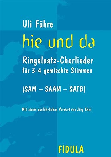 hie und da: 10 Ringelnatz-Chorlieder für 3-4 gemischte Stimmen by Uli