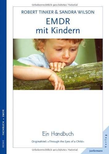 EMDR mit Kindern. by Sandra A. Wilson | Goodreads