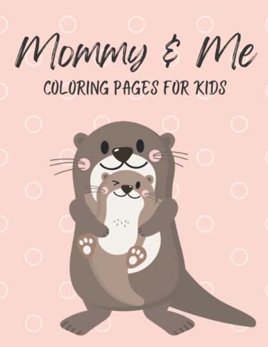 Mommy and Me Coloring Pages for Kids: Coloring pages for kids by Lucy ...