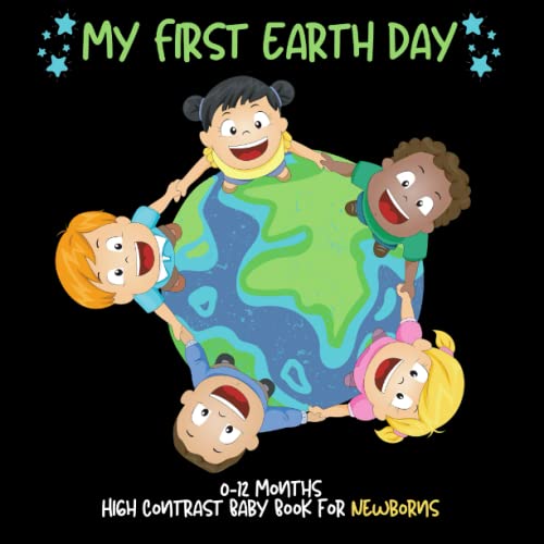 My First Earth Day, High Contrast Baby Book for Newborns, 012 Months