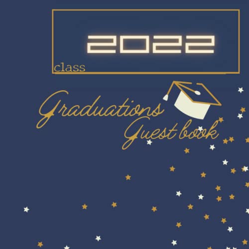 Class 2022 Graduations Guest book Class 2022 Graduations Guest book