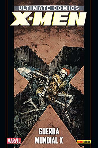 Coleccionable Ultimate. X-Men 21. Guerra Mundial X book cover