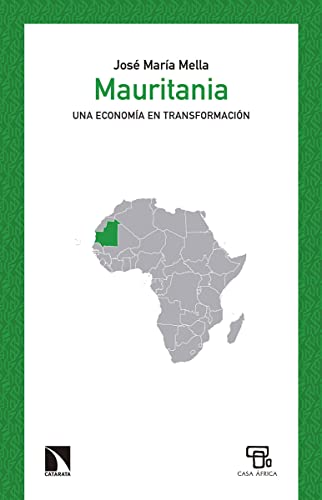 Mauritania: Una economía en transformación (Mayor) by Jose Maria Mella