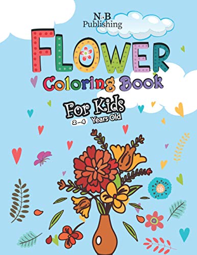 Flower Coloring Book for Toddlers 2-4 Years: 50 Simple and Fun Designs ...