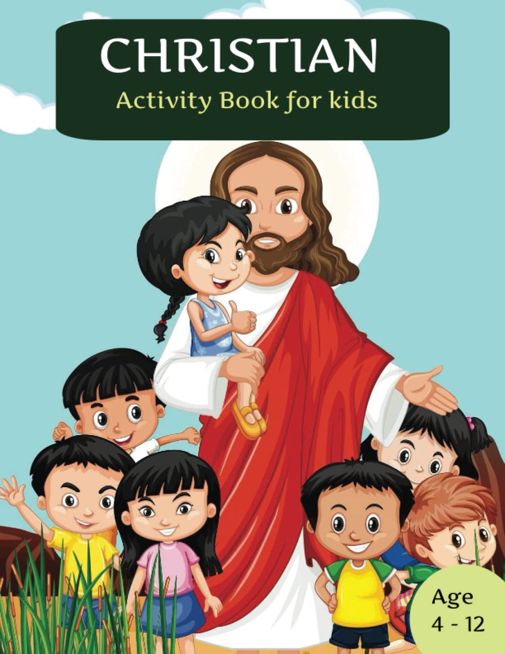 Christian Activity Book for Kids. Bible Adventures Fun and Games for