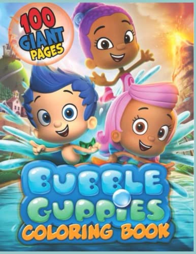Bubble Guppies Coloring Book: Anxiety Bubble Guppies Coloring Books For