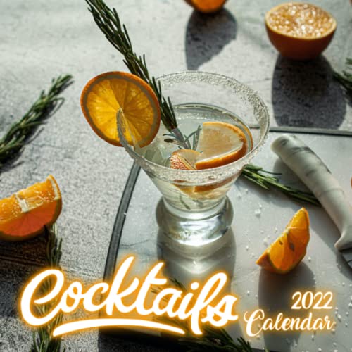 Cocktails 2022 Calendar A Year of Good Cocktails Square Daily To Do