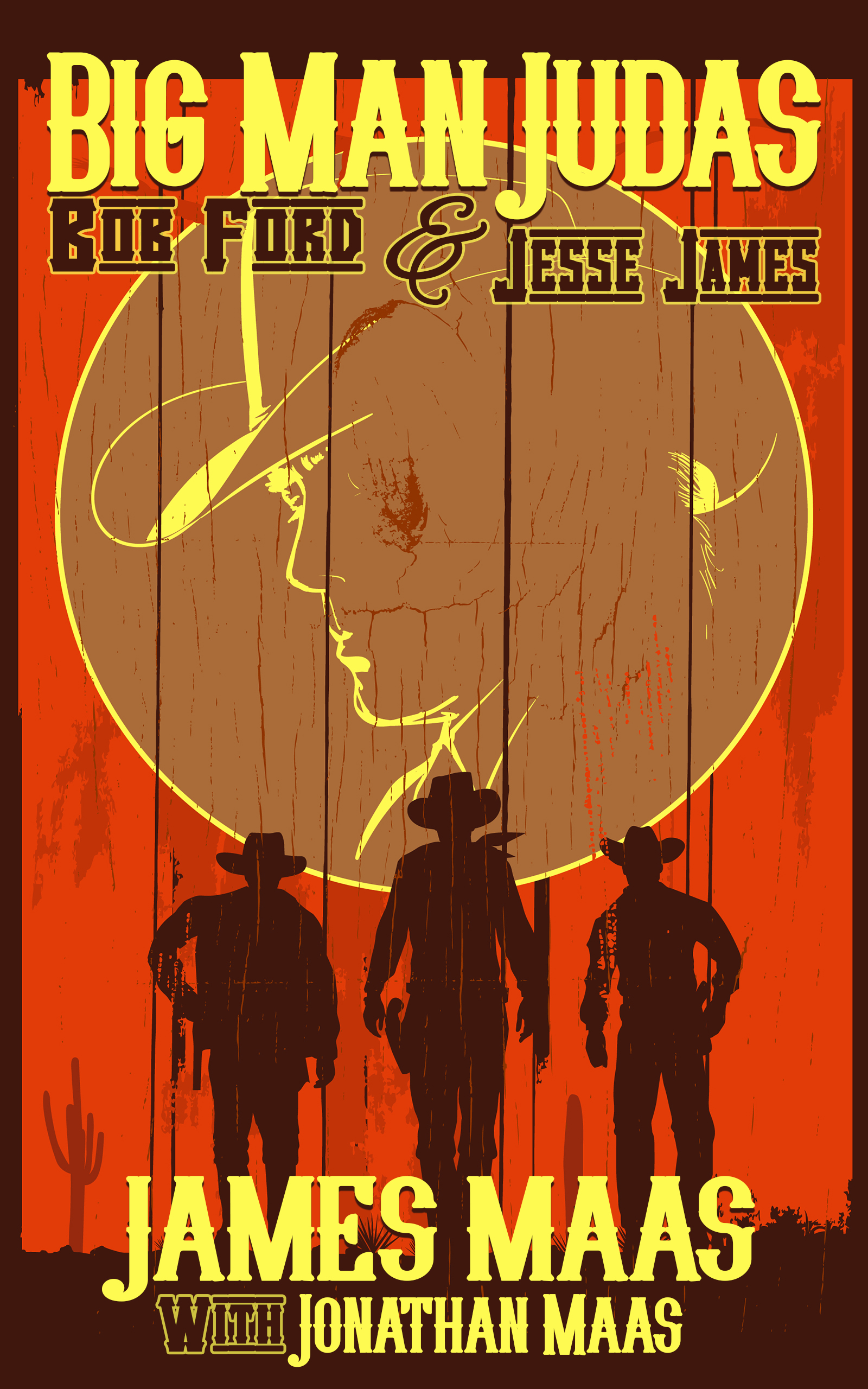 Big Man Judas: Bob Ford and Jesse James