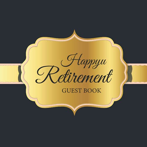 Happy Retirement Guest Book Guest Book for Retirement Party, Message