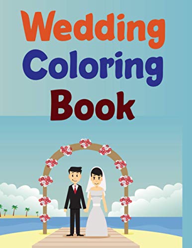 Wedding Coloring Book: Wedding Coloring Book For Adults by Hannan Press ...