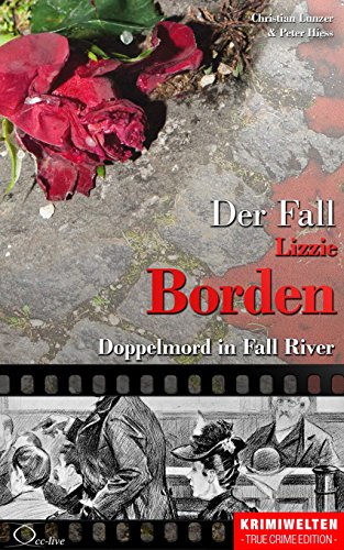 Der Fall Lizzie Borden: Doppelmord in Fall River (Krimiwelten - True ...