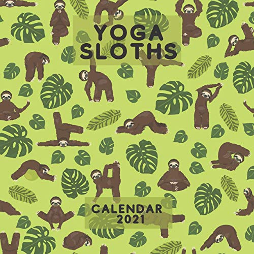 Yoga Sloths Calendar 2021 January 2021 December 2021 Square