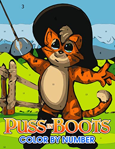Puss in boots Color by Number: Puss in boots Color Book An Adult