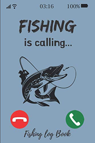 Fishing Is Calling (Fishing Log Book): Fishing Journal with 54 Sessions