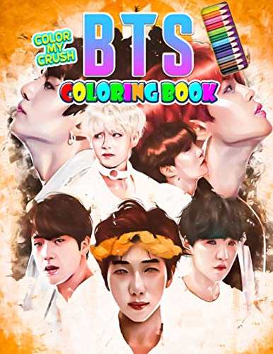 Color My Crush - BTS Coloring Book: Stress Relief with BTS - Coloring Books for ARMY and KPOP ...
