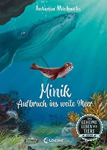 Das geheime Leben der Tiere (Ozean) - Minik - Aufbruch ins weite Meer book cover