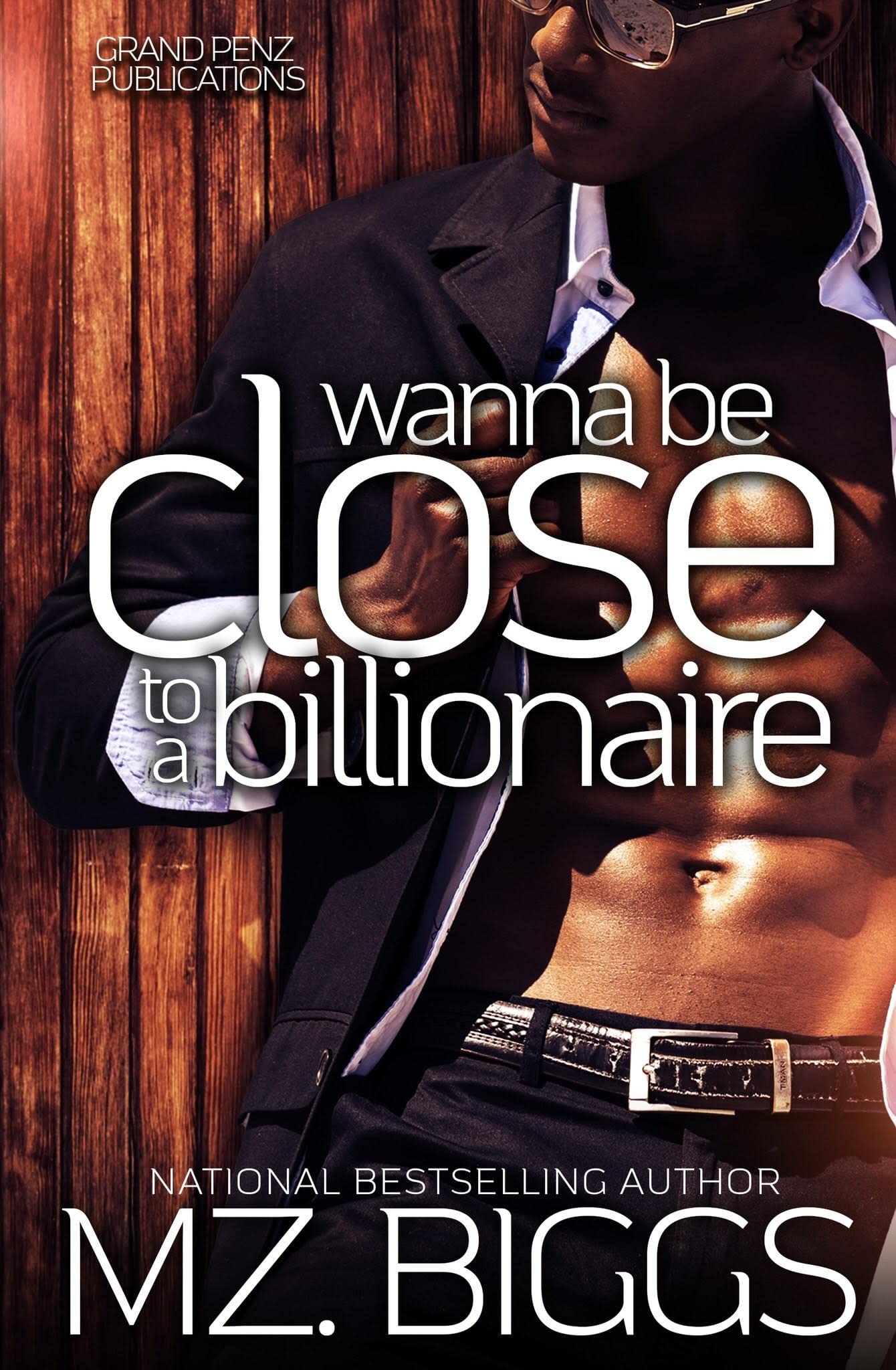 Wanna Be Close To A Billionaire book cover